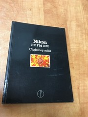 NIKON FE FM EM by Clyde Reynolds Focal Camera Book