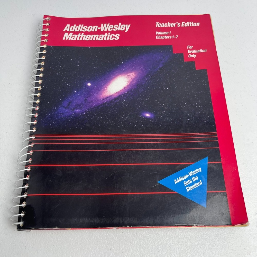 Addison-Wesley Mathematics – Teacher’s Edition Volume 1 Chapters 1-7