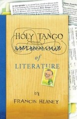 Holy Tango of Literature – Paperback By Heaney, Francis – GOOD