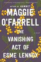 The Vanishing Act Of Esme Lennox: A Novel – O’Farrell, Maggie – Acceptable -…