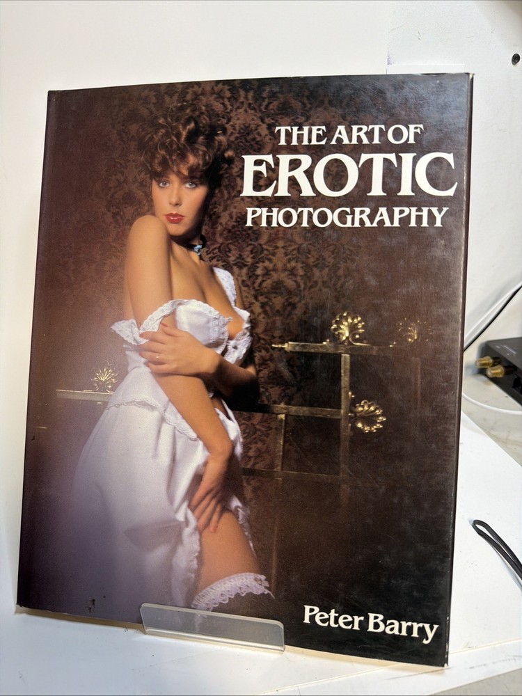 The Art Of Erotic Photography – Peter Barry. 1983 Pre-owned. Good Condition