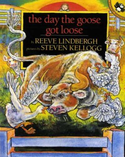 The Day the Goose Got Loose – Paperback By Reeve Lindbergh – GOOD