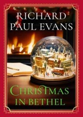 Christmas in Bethel – Hardcover By Evans, Richard Paul – GOOD