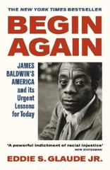 Eddie S. Glaude Jr. Begin Again (Paperback) (UK IMPORT)