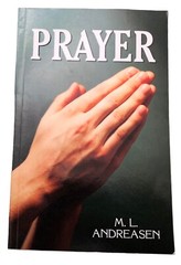 Prayer by M L Andreasen 2006 TEACH Services, Inc. SDA PB