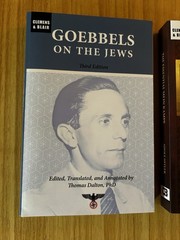 Goebbels on the Jews : The Complete Diary Entries: 1923 To 1945 by Joseph…