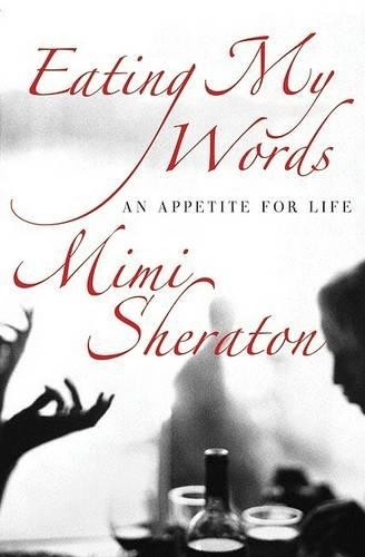 Eating My Words: An Appetite for Life, Sheraton, Mimi