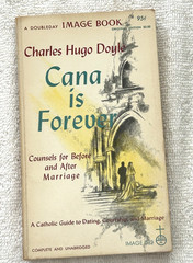 CANA IS FOREVER Charles Hugo Doyle pb 10th 1957 Counsels before after Marriage
