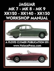 Jaguar Mk 7 – Mk 8 – Mk 9 – Xk120 – Xk140 – Xk150 Workshop Manual 1948-1961