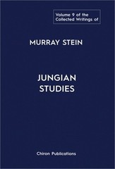 The Collected Writings of Murray Stein: Volume 9: Jungian Studies (Hardback or C