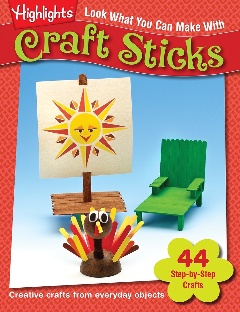Highlights Press Look What You Can Make with Craft Sticks: Creative Crafts f…