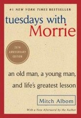 Tuesdays with Morrie An Old Ma