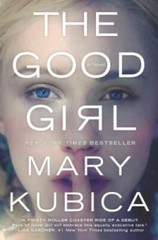 The Good Girl: An addictively suspenseful and gripping thriller – VERY GOOD