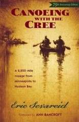 Canoeing with the Cree: 75th Anniversary Edition – Paperback – VERY GOOD