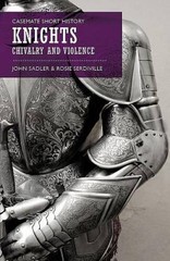 Knights: Chivalry and Violence (Casemate Short History) – Paperback – VERY GOOD