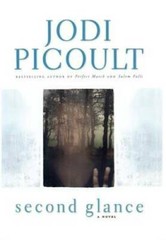 Second Glance: A Novel (Picoult, Jodi) – Hardcover By Picoult, Jodi – GOOD