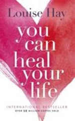 You Can Heal Your Life – Louise Hay, 0937611018, paperback