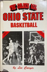 Golden Age of Ohio State Basketball – Lee Caryer – Book – Very Good