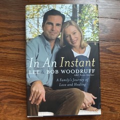 Bob Woodruff & Lee Woodruff In an Instant HC 2007 Random House w/ Dust Jacket