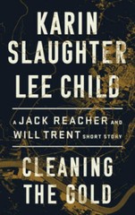 Cleaning the Gold: A Jack Reacher and Will Trent Short Story – Paperback – GOOD