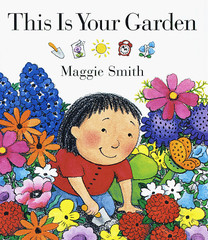 This is Your Garden – hardcover Smith, Maggie
