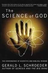 The Science of God: The Convergence of Scientific and Biblical Wisdom – GOOD