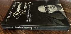 REQUIRED WRITING: MISCELLANEOUS PIECES 1955-1982 1984 Philip Larkin Softcover