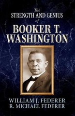 William J Federer Richard M The Strength and Genius of Booker T. Wa (Paperback)