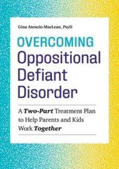 Overcoming Oppositional Defiant Disorder: A Two-Part Treatment Plan – VERY GOOD