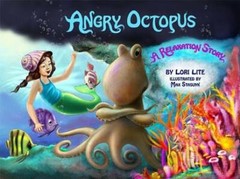 Angry Octopus: A Relaxation Story – Hardcover By Lori Lite – GOOD