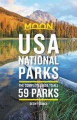 Moon USA National Parks: The Complete Guide to All 59 Parks (Travel – GOOD