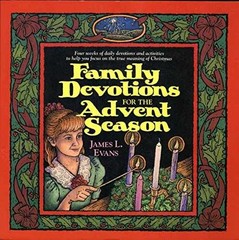 Family Devotions for the Advent – Paperback, by Evans James L. – Very Good