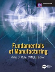 Fundamentals of Manufacturing by Philip Rufe