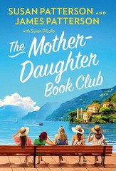 The Mother-Daughter Book Club: A Novel by James Patterson NEW Paperback