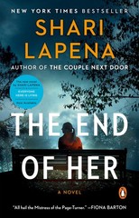 The End of Her: A Novel – Lapena, Shari – Good – See condition notes