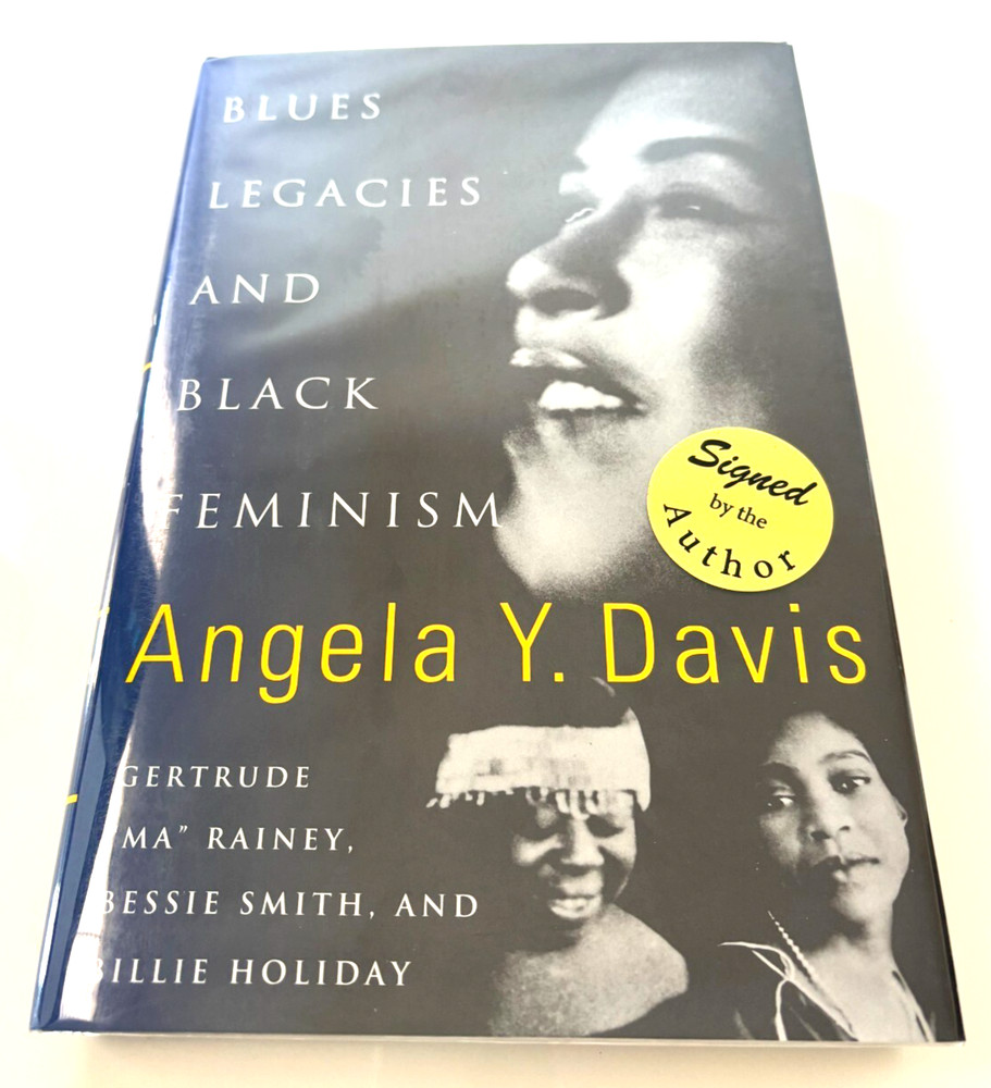 Blues Legacies and Black Feminism | Angela Y. Davis | Pantheon 1998 | 1st Ed.