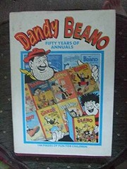The Dandy and the Beano: Fifty – Hardcover, by D. C. Thomson – Acceptable j