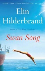 Swan Song – Hardcover By Hilderbrand, Elin – GOOD
