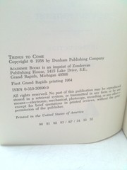Things to Come: A Study in Biblical Eschatology by Pentecost, J. Dwight