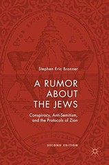 A RUMOR ABOUT THE JEWS: CONSPIRACY, ANTI-SEMITISM, AND THE By Stephen Mint