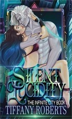 Silent Lucidity (The Infinite City #1) – Color (Hardback or Cased Book)