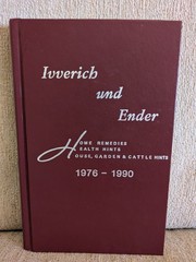 Ivverich und Ender: Home Remedies, Health Hints, House, Garden & Cattle Hints