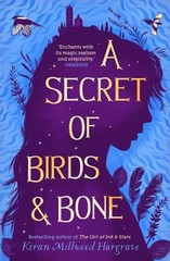 Kiran Millwood Hargra A Secret of Birds & Bone (paperbac (Paperback) (UK IMPORT)