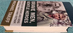 Brave Men, Gentle Heroes By Michael Takiff 2003 Hardcover 1st Edition 552 Pages