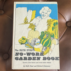 The Ruth Stout No-Work Garden Book Hardcover by Ruth Stout & Richard Clemence