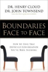 Boundaries Face to Face: How to Have That Difficult Conversation You’ve B – GOOD