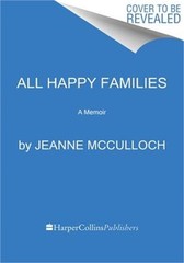 All Happy Families: A Memoir (Paperback or Softback)