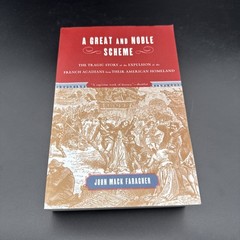 Great and Noble Scheme : The Tragic Story of the Expulsion of the French…