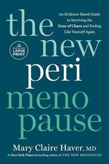 The New Perimenopause: An Evidence-Based Guide to Surviving the Zone o Paperback