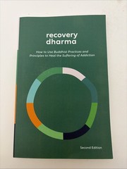 Recovery Dharma, How to Use Buddhist Practices.. 2023 Trade Paperback